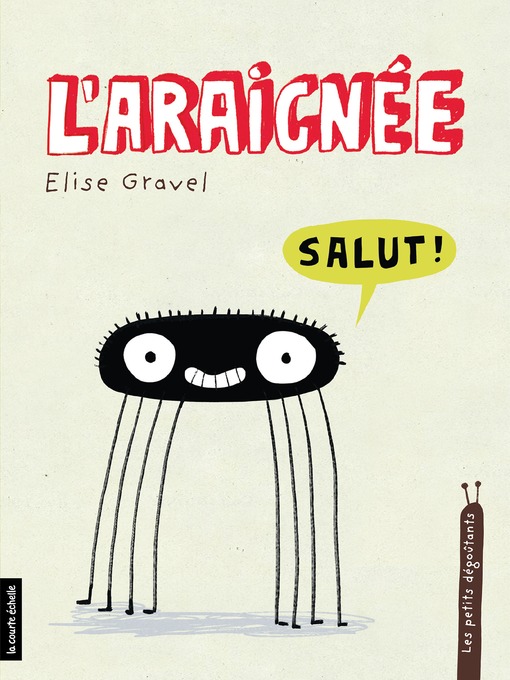 Title details for L'araignée by Élise Gravel - Wait list
